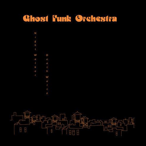 Ghost Funk Orchestra- Night Walker/Death Waltz (Indie Exclusive Opaque Red Vinyl)