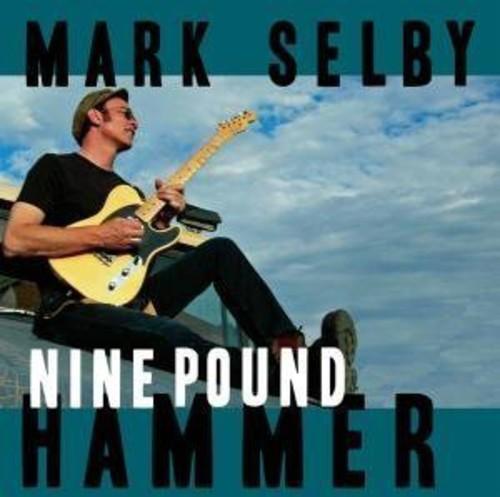 Mark Selby- Nine Pound Hammer [ vinyl ]