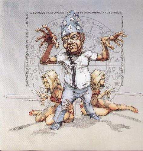R.L. Burnside- Mr. Wizard [ vinyl ]