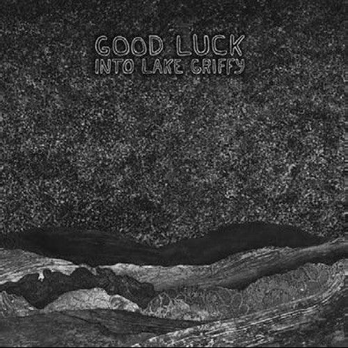 Good Luck- Into Lake Griffy [ vinyl ]