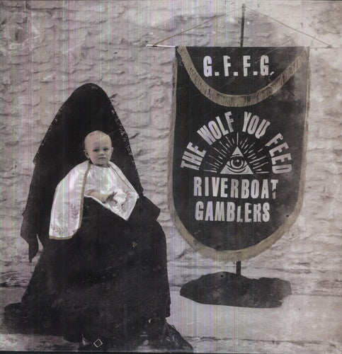 Riverboat Gamblers- The Wolf You Feed [ vinyl ]