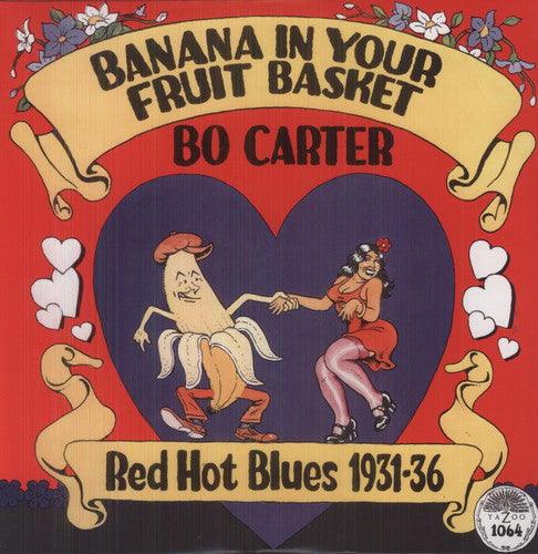 Bo Carter- Banana in Your Fruit Basket: Red Hot Blues 1931 [ vinyl ]