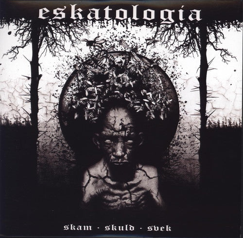 Eskatologia- Skam Skuld Svek [ vinyl ]