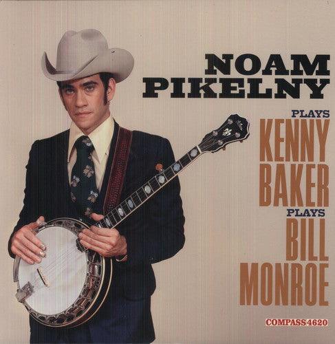Noam Pikelny- Moan Pikelny Plays Kenny Baker Plays Bill Monroe [ vinyl ]