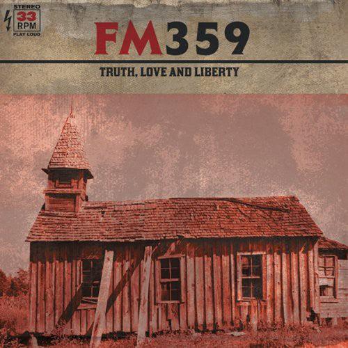 Fm359- Truth Love & Liberty [ vinyl ]