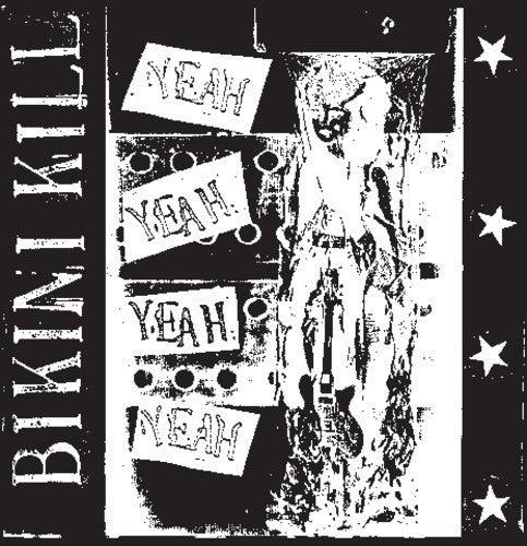 Bikini Kill- Yeah Yeah Yeah Yeah [ vinyl ]