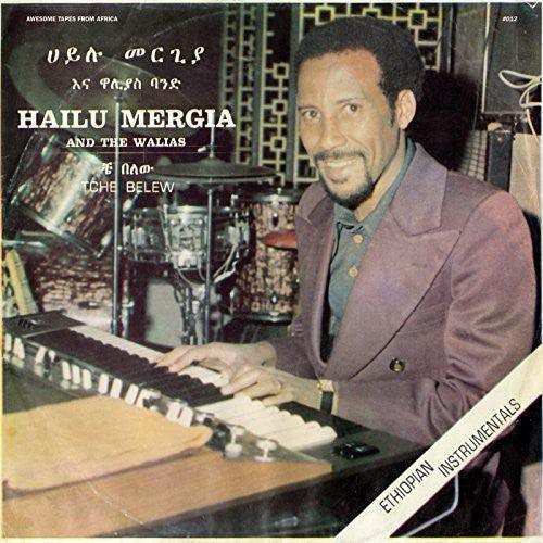 Hailu Mergia & the Walias- Tche Belew [ vinyl ]
