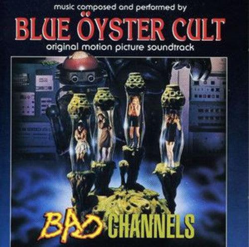 Blue Oyster Cult- Bad Channels (Original Motion Picture Soundtrack) [ vinyl ]