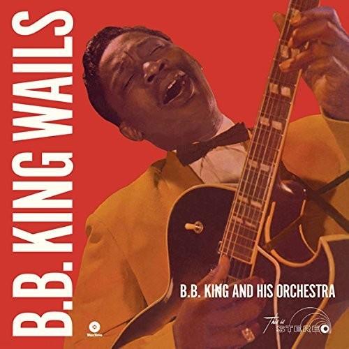 B.B. King- Wails [ vinyl ]