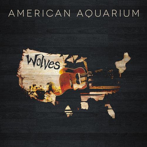 American Aquarium- Wolves [ vinyl ]