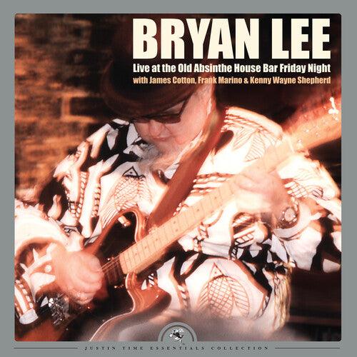Bryan Lee- Live At The Old Absinthe House Bar... Friday Night [ vinyl ]
