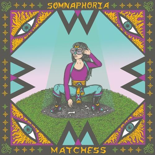 Matchess- Somnaphoria [ vinyl ]