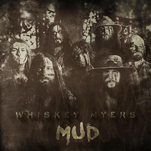 Whiskey Myers- Mud [ vinyl ]
