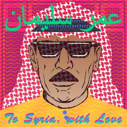 Omar Souleyman- To Syria With Love [ vinyl ]