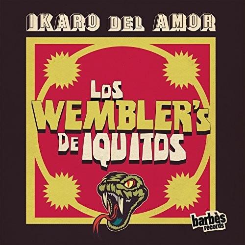 Wembler's De Iquitos- Ikaro Del Amor [ vinyl ]