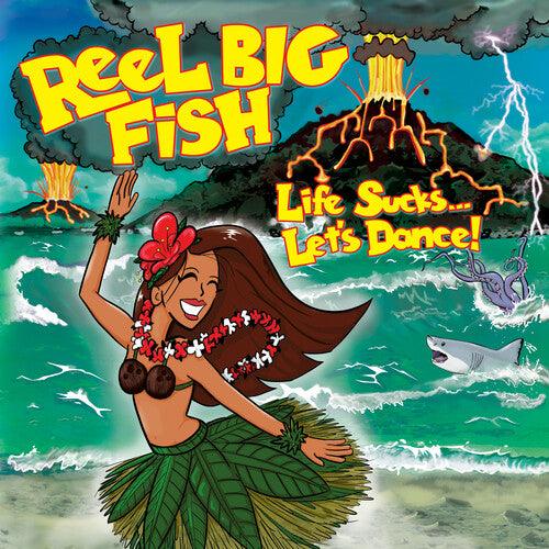 Reel Big Fish- Life Sucks... Let's Dance [ vinyl ]