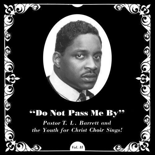Pastor T.L. Barrett- Do Not Pass Me By Vol. Ii [ vinyl ]
