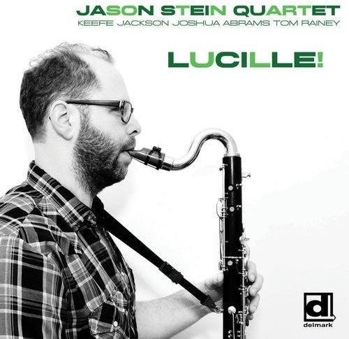 Jason Stein- Lucille [ vinyl ]