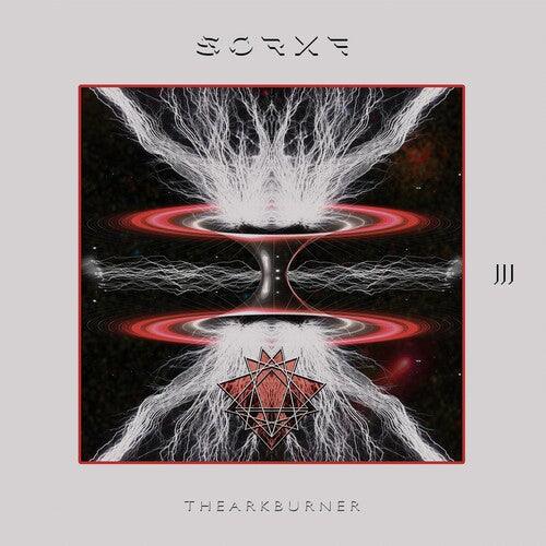 Sorxe- Ark Burner [ vinyl ]