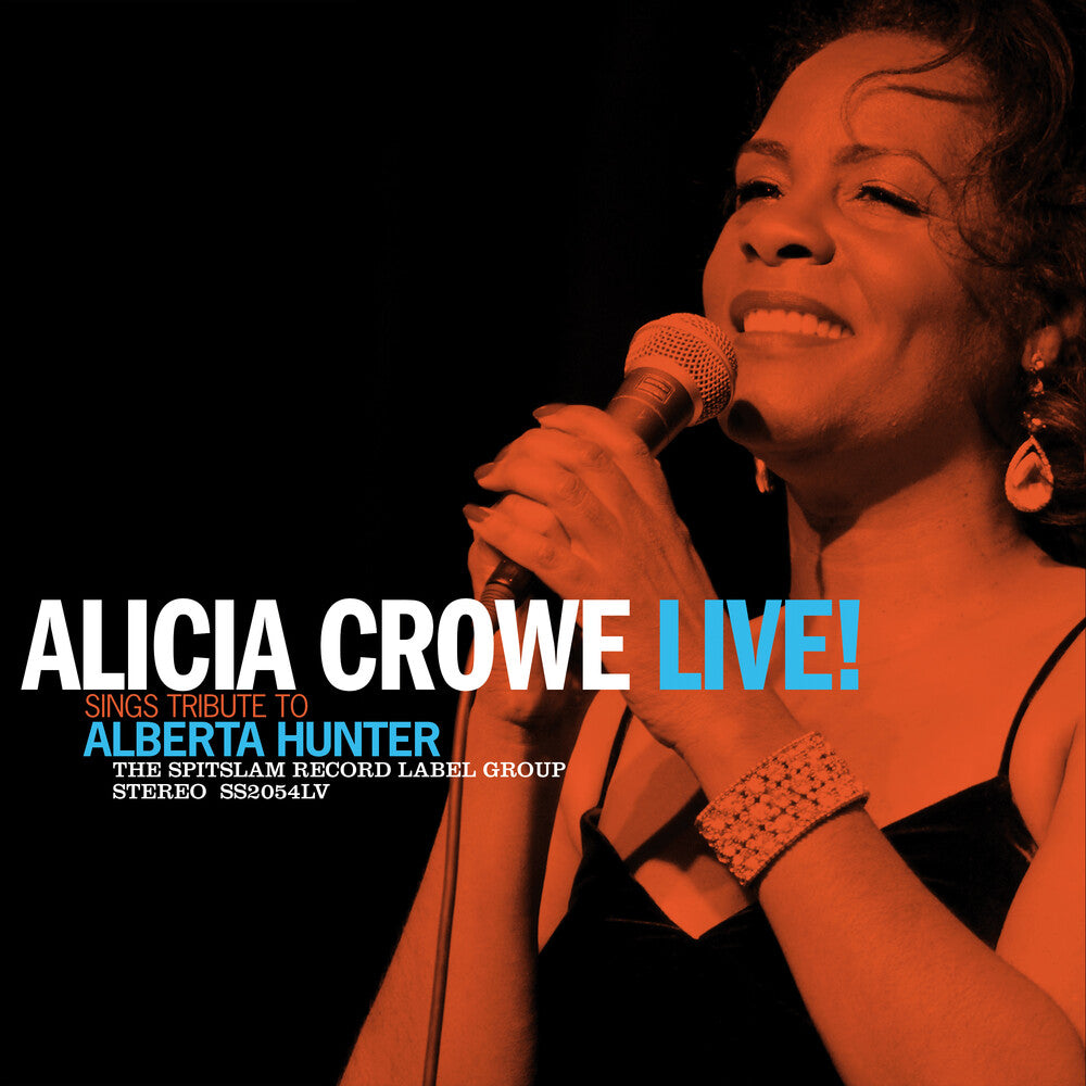 Alicia Crowe- Alicia Crowe Sings Tribute To Alberta Hunter Live! [ vinyl ]