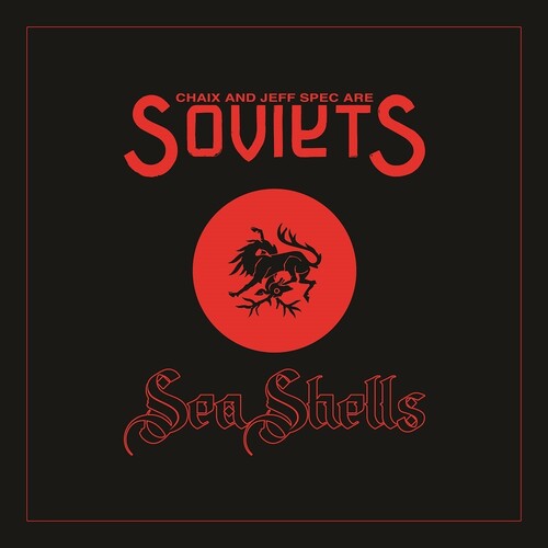 Soviets (Chaix & Jeff Spec)- Sea Shells [ vinyl ]