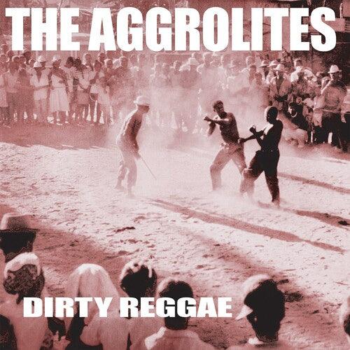 The Aggrolites- Dirty Reggae [ vinyl ]