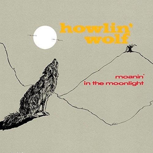 Howlin Wolf- Moanin In The Moonlight [ vinyl ]