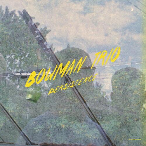 Bowman Trio- Persistence [ vinyl ]
