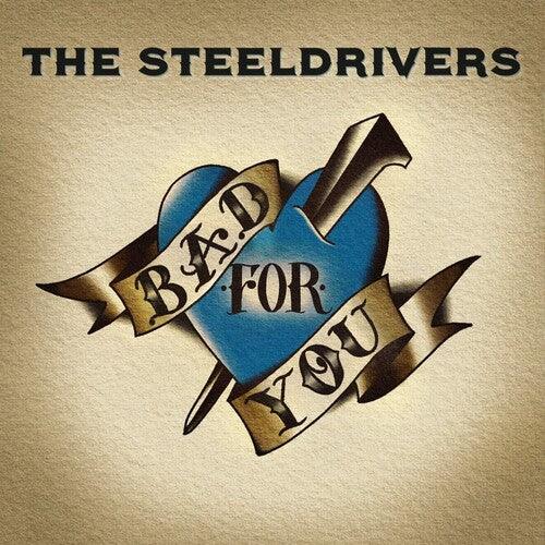 SteelDrivers- Bad For You [ vinyl ]