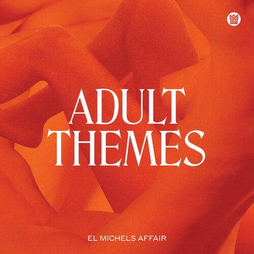 El Michels Affair- Adult Themes [ vinyl ]