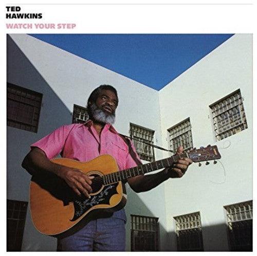 Ted Hawkins- Watch Your Step [ vinyl ]