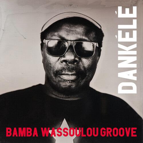 Bamba Wassoulou Groove- Dankele [ vinyl ]