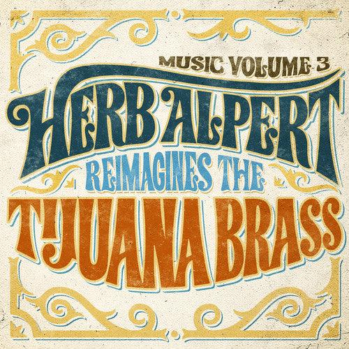 Herb Alpert- Music 3 - Herb Alpert Reimagines The Tijuana Brass [ vinyl ]