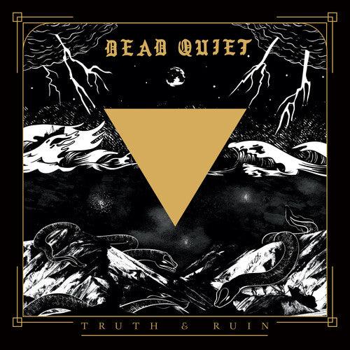 Dead Quiet- Truth And Ruin [ vinyl ]