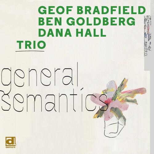 Geof Bradfield- General Semantics [ vinyl ]