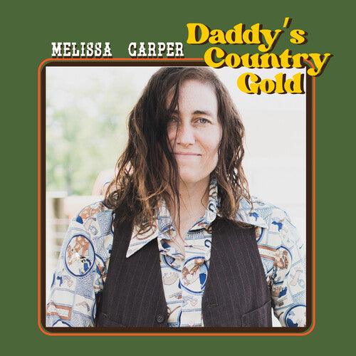 Melissa Carper- Daddy's Country Gold [ vinyl ]