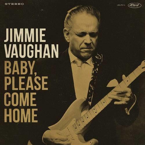 Jimmie Vaughan- Baby Please Come Home [ vinyl ]