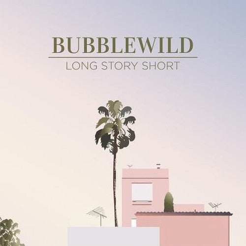 Bubblewild- Long Story Short (ep) [ vinyl ]