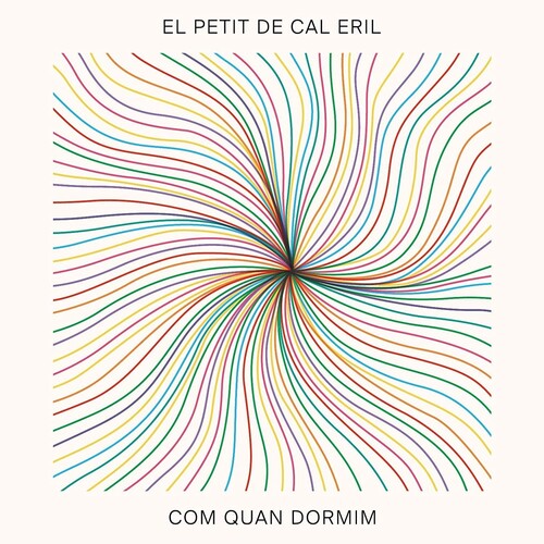 El Petit De Cal Eril- Com Quan Dormim [ vinyl ]