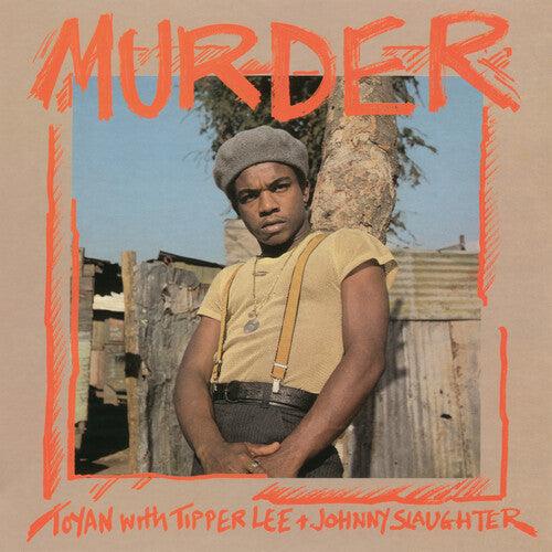 Toyan & Tipper Lee & Johnny Slaughter- Murder [ vinyl ]