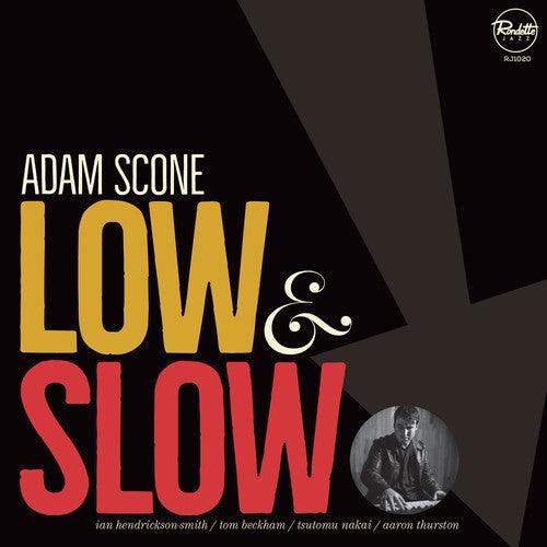 Adam Scone- Low & Slow [ vinyl ]