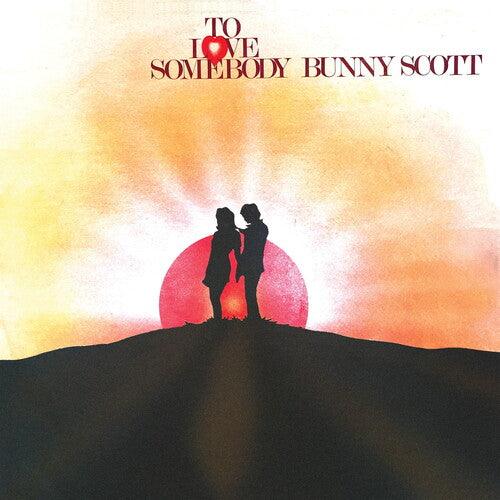 Bunny Scott- To Love Somebody [ vinyl ]