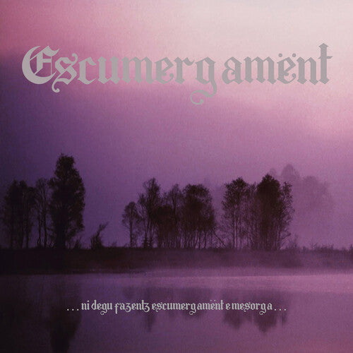 Escumergament- Ni Degu Fazentz Escumergament E Mesorga [ vinyl ]