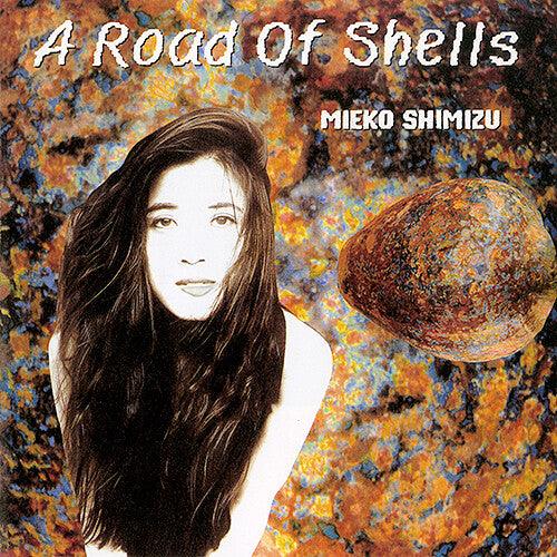Mieko Shimizu- Road Of Shells [ vinyl ]