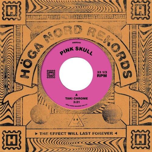 Pink Skull- Taki Chrome [ vinyl ]