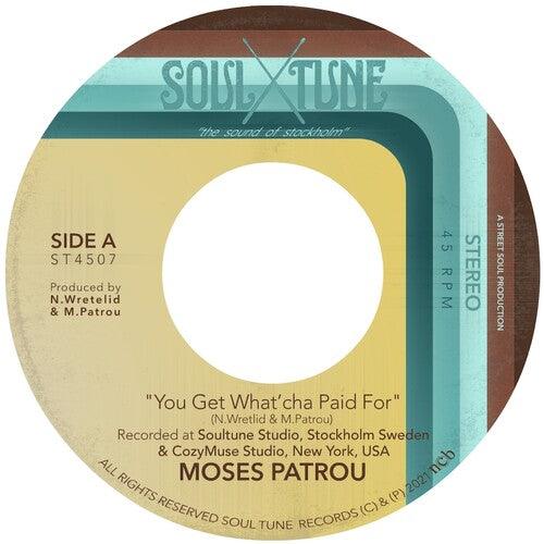 Moses Patrou- You Get What'cha Paid For / Who's Gonna Save Me [ vinyl ]