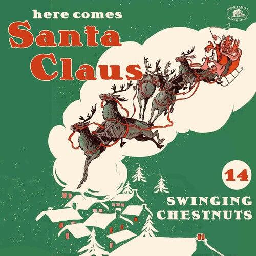 Various Artists- Here Comes Santa Claus: 14 Swinging Chestnuts (Various Artists) [ vinyl ]