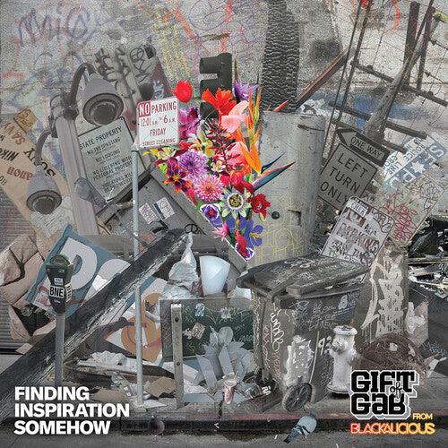 Gift of Gab- Finding Inspiration Somehow [ vinyl ]
