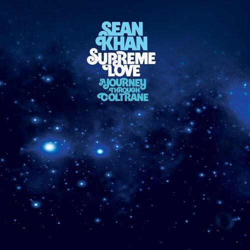 Sean Khan- Supreme Love: A Journey Through Coltrane [ vinyl ]