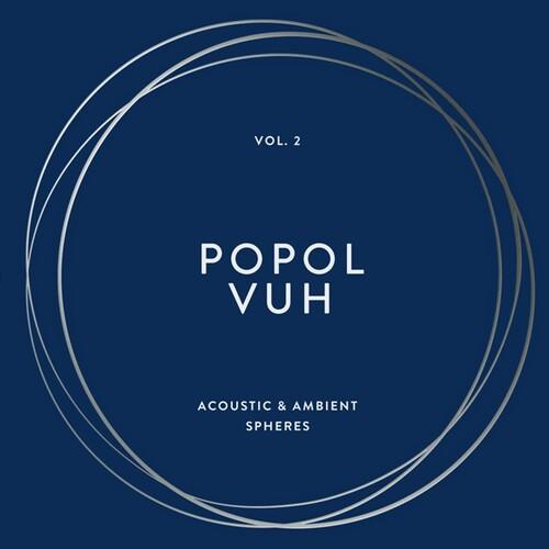 Popol Vuh- Vol. 2 - Acoustic & Ambient Spheres [ vinyl ]